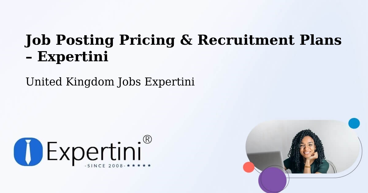 Job Posting Pricing & Recruitment Plans – Potterspury - Potterspury, United Kingdom Jobs Expertini
